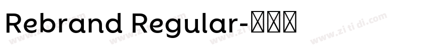 Rebrand Regular字体转换